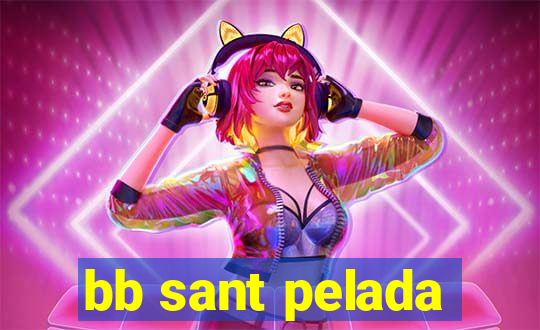 bb sant pelada